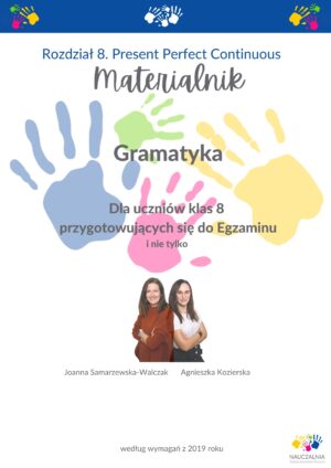 8. Present Perfect Continuous Rozdział Podręcznika "Materialnik"